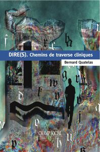 Dire(S). Chemins De Traverse Cliniques