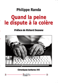 Quand la peine le dispute à la colère