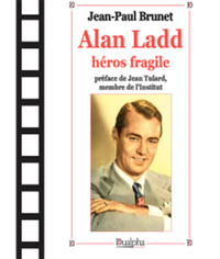 Alan ladd, heros fragile