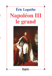 Napoleon iii le grand