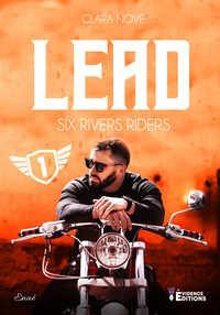 SIX RIVERS RIDERS TOME 1 - LEAD
