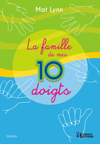 La famille de mes 10 doigts