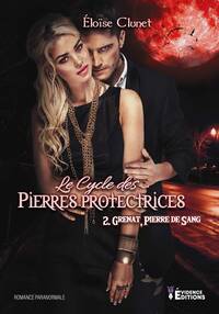 Le cycle des Pierres Protectrices Tome 2