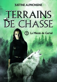 La Meute de Garval Tome 3