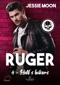 Hell's Bikers Tome 4 Ruger