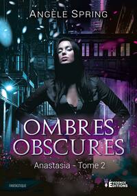 Ombres obscures Tome 2 - Anastasia