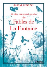 Morales, maximes et pensées des Fables de La Fontaine