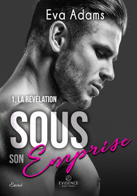 Sous son emprise tome 1