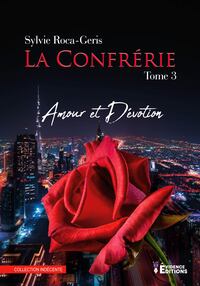 LA CONFRERIE TOME 3 - AMOUR & DEVOTION