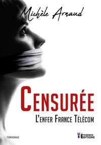 Censurée - L’enfer France Télécom