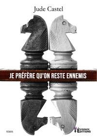 Je préfère qu'on reste ennemis