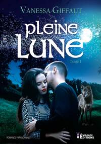 Pleine lune tome 1