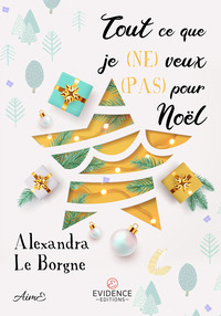 Tout ce que je (NE) veux (PAS) pour Noël