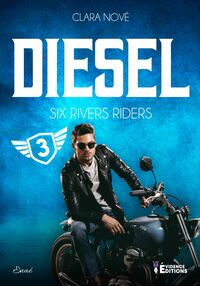 Six Rivers Riders Tome 3 Diesel