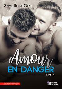 AMOUR EN DANGER TOME 1