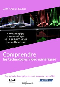 Comprendre les technologies vidéo numériques