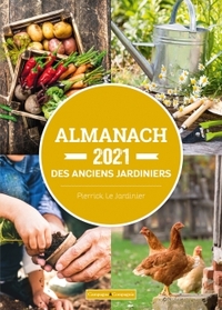 L'almanach des anciens jardiniers, trucs et astuces