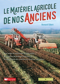 LE MATERIEL AGRICOLE DE NOS ANCIENS