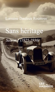 Sans héritage saison 2 (1925-1936)