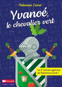 YVANOE, LE CHEVALIER VERT