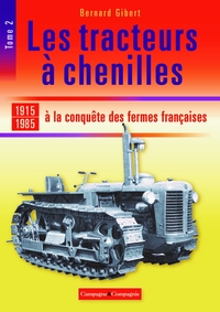 Les tracteurs à chenilles à la conquête des campagnes françaises