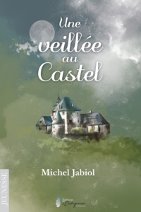 Une veillée au castel