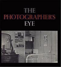 The Photographer's Eye /anglais