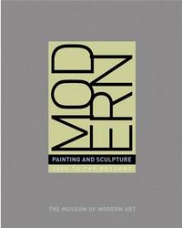 Modern Painting And Sculpture - 1880 to the Present at The Museum of Modern Art /anglais