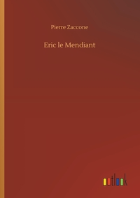 Eric le Mendiant