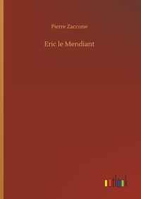 Eric le Mendiant