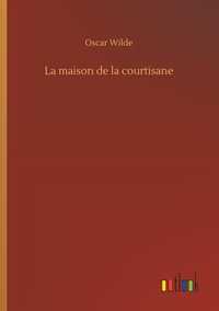 La maison de la courtisane