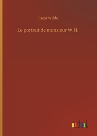Le portrait de monsieur W.H.