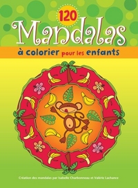 120 MANDALAS A COLORIER POUR ENFANTS