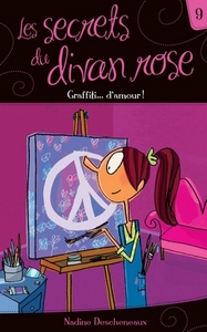 LES SECRETS DU DIVAN ROSE V. 09 GRAFFITI D'AMOUR