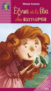ELYSE ET LA FEE DES SAMARES