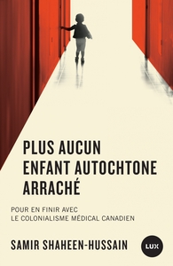 PLUS AUCUN ENFANT AUTOCHTONE ARRACHE - POUR EN FINIR AVEC LE