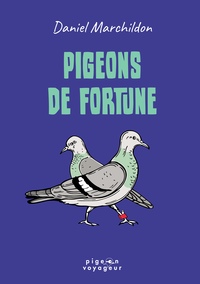 PIGEONS DE FORTUNE