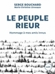LE PEUPLE RIEUR - HOMMAGE A MES AMIS INNUS