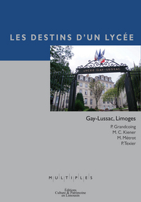 Les destins d'un lycée-Gay-Lussac, Limoges