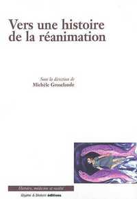 VERS UNE HISTOIRE DE LA REANIMATION