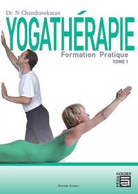 Yogathérapie - Formation pratique Tome 1
