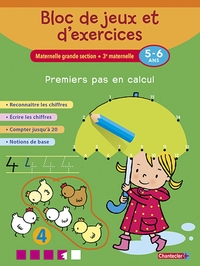 BLOC DE JEUX ET D'EXERCICES - PREMIERS PAS EN CALCUL (5-6 A)