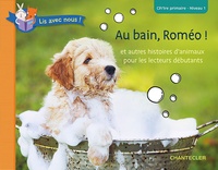 AU BAIN, ROMEO (CP/1RE PRIMAIRE - NIVEAU 1)