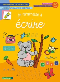 Je m'amuse à écrire - Apprendre en s'amusant (5-6 ans). Autocollants récompense