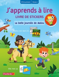 J'apprends à lire livre de stickers - La belle journée de Malou (CP/1re primaire - Niveau 1)