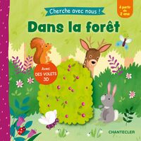 Cherche avec nous! Dans la forêt (+ 2 ans)