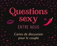 QUESTIONS SEXY ENTRE NOUS - CARTES DE DISCUSSION POUR LE COUPLE