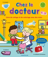 LIVRE DE COLLAGE ET DE COLORIAGE AVEC DES MOTS (3-5A.) - CHEZ LE DOCTEUR