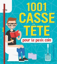 1001 CASSE-TETE POUR LE PETIT COIN