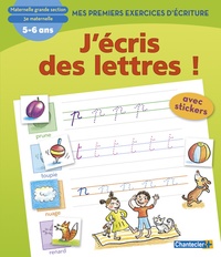 J'ECRIS DES LETTRES! PREMIERS EXERCICES D'ECRITURE 5-6 ANS